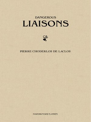 cover image of Dangerous Liaisons (Les Liaisons Dangereuses)